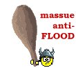 massue anti-flood !!